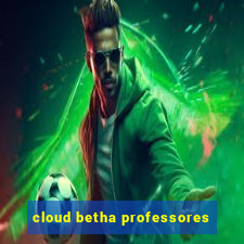 cloud betha professores